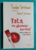 Robert Serban &ndash; Tata eu glumesc serios
