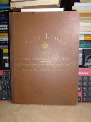ACTUALITATEA * 1925 (AN COMPLET) :M.S. REGINA MARIA-DEFILAREA TRUPELOR LA 10 MAI foto