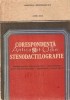 Corespondenta si Stenodactilografie, Aurel Boia, Manual Licee Economice, Editura Didactica, 1995, 231 pagini