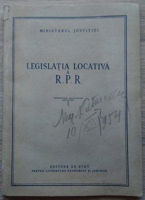 Ministerul Justiției / Legislația locativa a R. P. R. - ediție 1954 foto