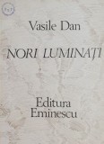 Cumpara ieftin Nori luminati - Vasile Dan - Roman