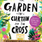 The Garden, the Curtain and the Cross Easter Calendar: Easter Family Devotional with 15-Door Calendar