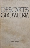 Geometria - Descartes, Editura Stiintifica, 1966, Romana, Matematica