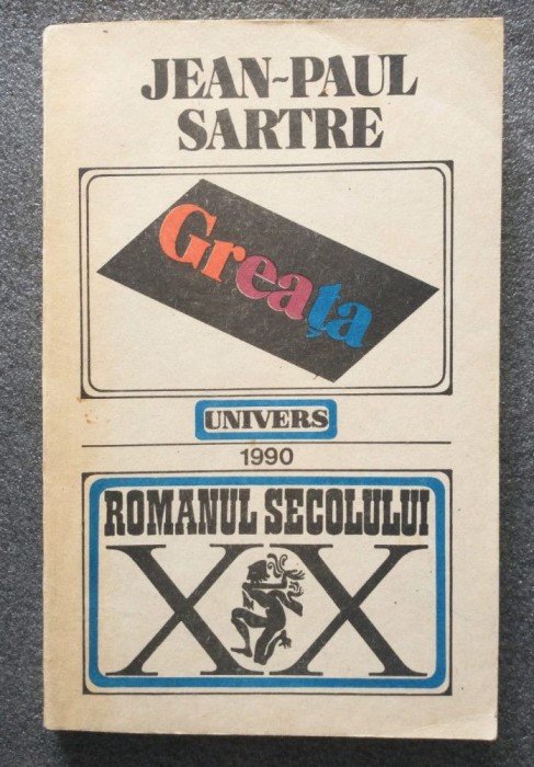 Jean-Paul Sartre - Greața (Univers; 1990)