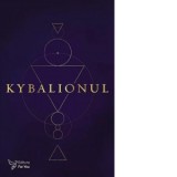 Kybalionul. Cei trei initiati