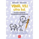 Vonal Vili &uacute;tra kel - Finommotorika fejlesztő, &iacute;r&aacute;s-elők&eacute;sz&iacute;tő &eacute;s elő&iacute;rt kisbetűs f&uuml;zet - P&aacute;sztor Zsuzsanna