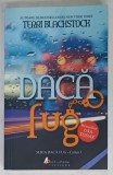 DACA FUG de TERRI BLACKSTOCK , SERIA &#039; DACA FUG &#039; , CARTEA I , 2016