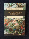 De ce e Darwin important &ndash; Michael Shermer