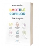 Emotiile copiilor. Ghid de ingrijire - Beatriz M. Munoz