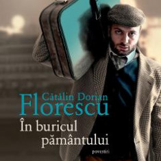 In buricul pamantului - Catalin Dorian Florescu