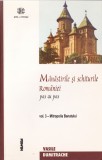 Vasile Dumitrache - Manastirile si schiturile Romaniei pas cu pas (Vol. 3 - Mitropolia Banatului)