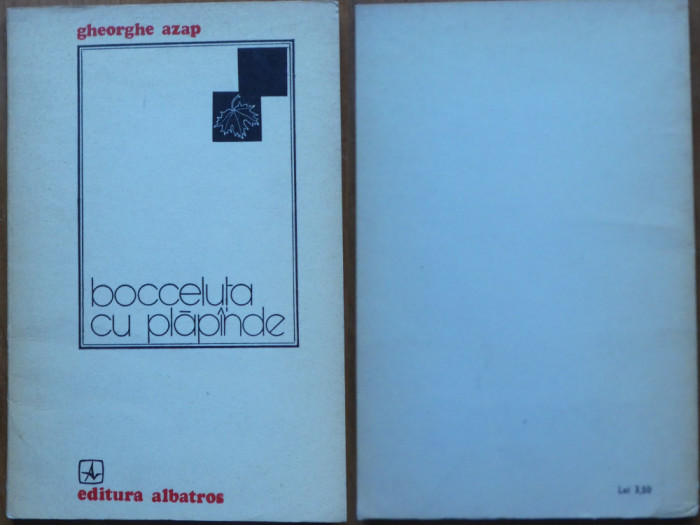 Gheorghe Azap, Bocceluta cu plăp&icirc;nde, 1978, cu autograf catre Petru Vintila