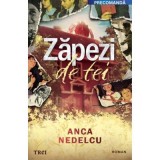 Zapezi de tei - Anca Nedelcu