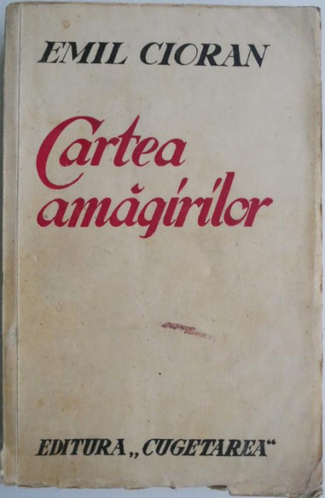 Cartea amagirilor &ndash; Emil Cioran (prima editie)