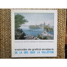 EXPOZITIA GRAFICA ELVETIANA - URS GRAF VALLOTTON - 1981 BUCURESTI - MUZEU ARTA