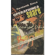 Operatiunea Soare - Haralamb Zinca