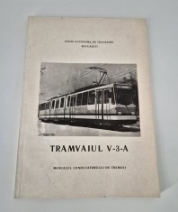 Manualul conducatorului de tramvai Tramvaiul V 3 A