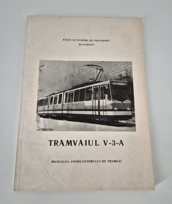 Manualul conducatorului de tramvai Tramvaiul V 3 A foto