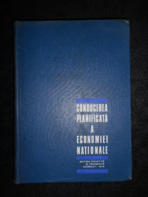 Danciu Constantin - Conducerea planificata a economiei nationale (1970) foto