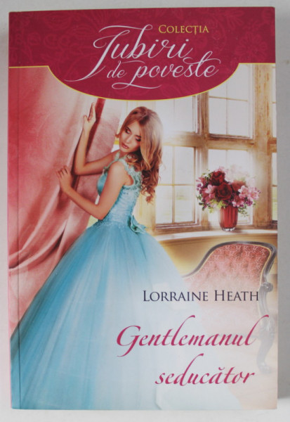 GENTLEMANUL SEDUCATOR de LORRAINE HEATH , 2016