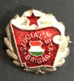 ISGSTR1 Insignă veche Ungaria comunistă - Szocialista Brig&aacute;d (Brigada Socialistă) retro