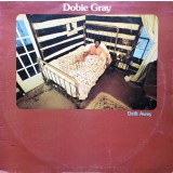 VINIL Dobie Gray &lrm;&ndash; Drift Away - (VG+) -