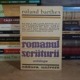 ROLAND BARTHES - ROMANUL SCRIITURII ( ANTOLOGIE ) , 1987 , DEDICATIE / AUTOGRAF ADRIANA BABETI *