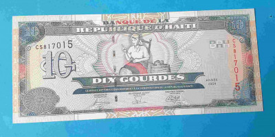 Bancnota Haiti 10 Gourdes 2004 - serie CS817015 - UNC Superba foto