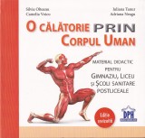 O calatorie prin corpul uman - Silvia Olteanu