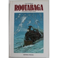 ROOTABAGA di CARL SANDBURG , 1989 , COPERTA CARTONATA
