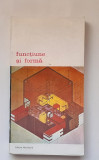 Functiune Si Forma (Biblioteca de arta Nr. 509)