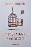 Poti si meriti mai mult - Irina Binder