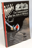 Alain Mercier - Un Conservatoire Pour les Arts et Metiers