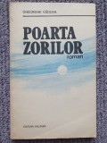 Gheorghe Vaduva - Poarta Zorilor, 1989, 223 pag, stare f buna, 8-9 ani, Maro