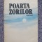 Gheorghe Vaduva - Poarta Zorilor, 1989, 223 pag, stare f buna