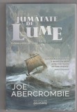 bnk ant Joe Abercrombie - Jumatate de lume ( SF &amp; Fantasy )