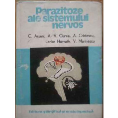 Parazitoze Ale Sistemului Nervos - C.arseni A.v.ciurea A.cristescu Lenke Horvath V.ma, 1005195