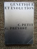 Christian Petit, Guillaume Prevost - Genetique et evolution