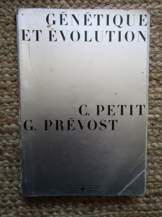 Christian Petit, Guillaume Prevost - Genetique et evolution