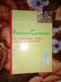 Reteaua Caraman / cei treisprezece romani care au zguduit NATO - Pierre Accoce , Daniel Pouget / 224 pagini