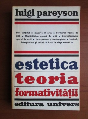 Luigi Pareyson - Estetica. Teoria formativitatii foto