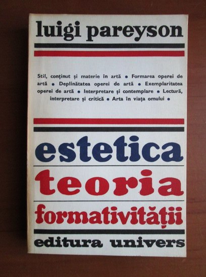 Luigi Pareyson - Estetica. Teoria formativitatii