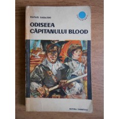 Rafael Sabatini - Odiseea capitanului Blood