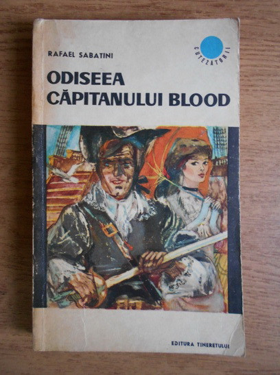 Rafael Sabatini - Odiseea capitanului Blood