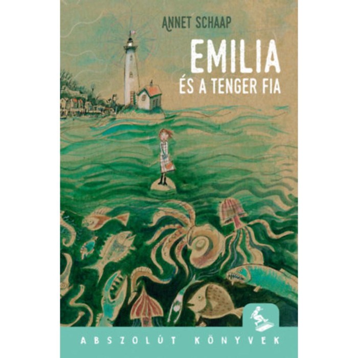 Em&iacute;lia &eacute;s a tenger fia - Annet Schaap