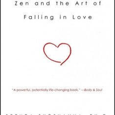 Zen and the Art of Falling in Love