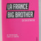 LA FRANCE BIG BROTHER par LAURENT OBERTONE , LA MESONGE, C&#039;EST LA VERITE , 2022