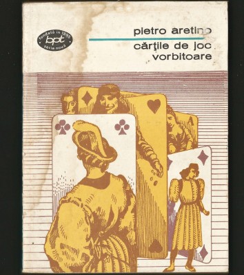 CĂRȚILE DE JOC VORBITOARE - PIETRO ARETINO - BPT foto