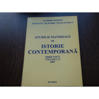 STUDII SI MATERIALE DE ISTORIE CONTEMPORANA - VOL.II foto