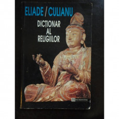 DICTIONAR AL RELIGIILOR de MIRCEA ELIADE